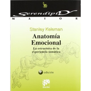 Anatomía emocional - Stanley Keleman